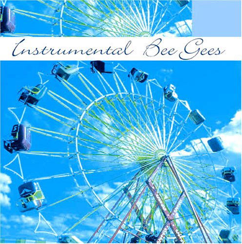 Instrumental Bee Gees - Instrumental Bee Gees - Music - FABULOUS - 0824046021221 - June 6, 2011