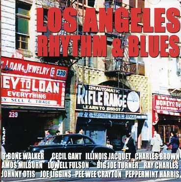 Cover for Los Angeles Rhythm &amp; Blues 1944-1954 / Various · Los Angeles Rhythm &amp; Blues 1944-54 (CD) (2011)