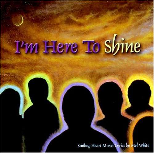 Cover for Mel White · Im Here to Shine (CD) (2005)