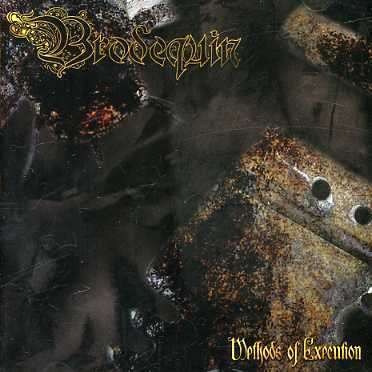 Methods of Execution - Brodequin - Music - UNMATCHED BRUTALITY - 0826516001221 - August 1, 2005