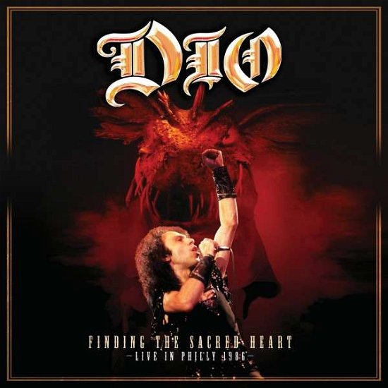 Finding the Sacred Heart Live in Philly '86 - Dio - Música - ROCK - 0826992032221 - 28 de maio de 2013