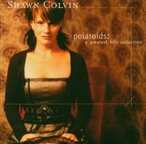 Cover for Shawn Colvin · Polaroids: A Greatest Hits Collection (CD) (1990)