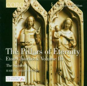 Cover for Sixteen / Christophers / Davy / Cornysh / Davy · Eton Choirbook 3: the Pillars of Eternity (CD) (2004)