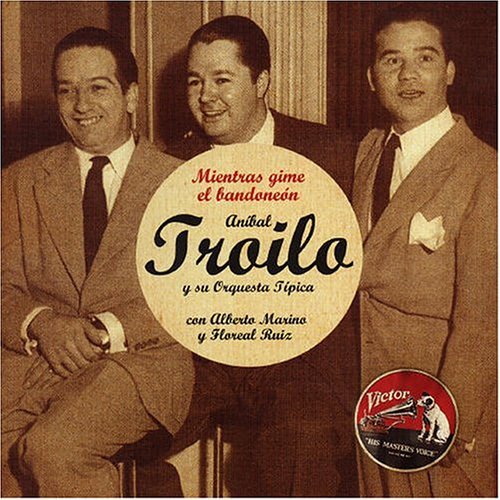 Cover for Anibal Troilo · Mientras Gime El Bandoneon: 1946 (CD) (2004)