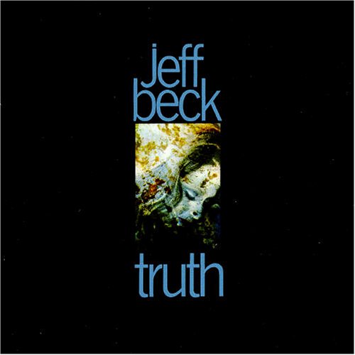 Truth - Jeff Beck - Musiikki - POP - 0828767735221 - tiistai 10. lokakuuta 2006