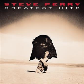 Greatest Hits - Steve Perry - Musik - SONY - 0828768978221 - 3. oktober 2006