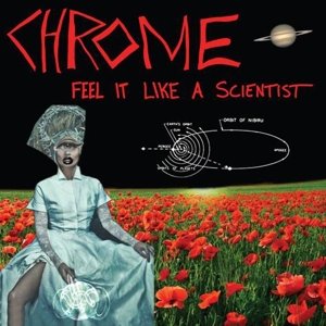 Cover for Chrome · Feel It Like A Scientist (CD) (2014)
