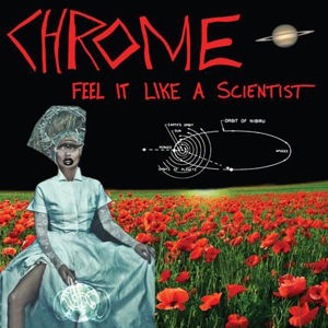 Feel It Like A Scientist - Chrome - Musikk - KING OF SPADES - 0829707040221 - 29. mai 2014