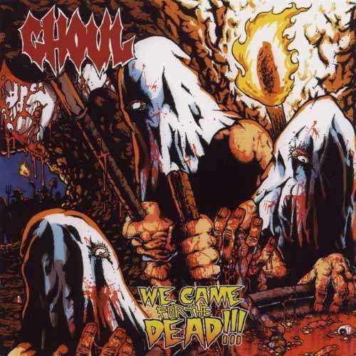 Cover for Ghoul · We Came for the Dead (CD) (2015)