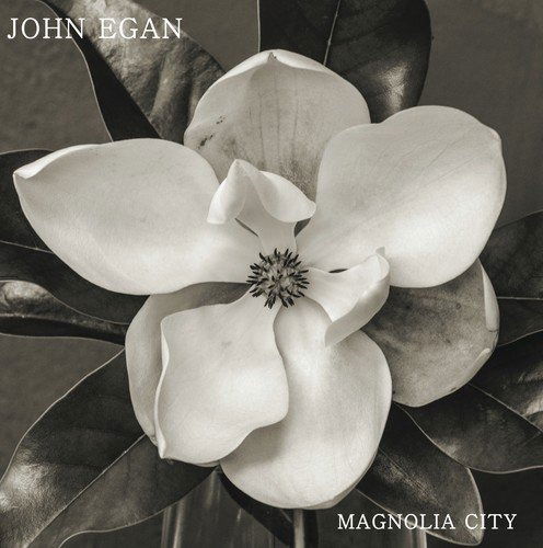 Magnolia City - John Egan - Musiikki - LINE IN THE SOUND - 0880243033221 - perjantai 7. huhtikuuta 2017