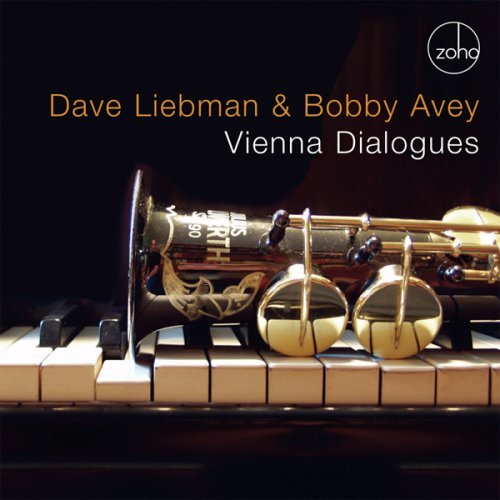 Vienna Dialogues - Dave Liebman & Bobby Avey - Musique - WIENERWORLD MUSIC - 0880956061221 - 19 mai 2014
