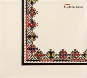 Cover for Omfo · Trans Balkan Express (CD) (2005)