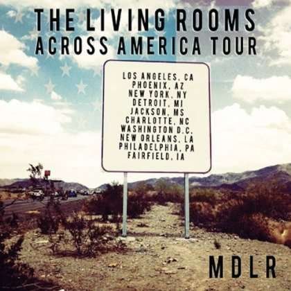 Cover for M D L R · Living Rooms Across America Tour (CD) (2013)