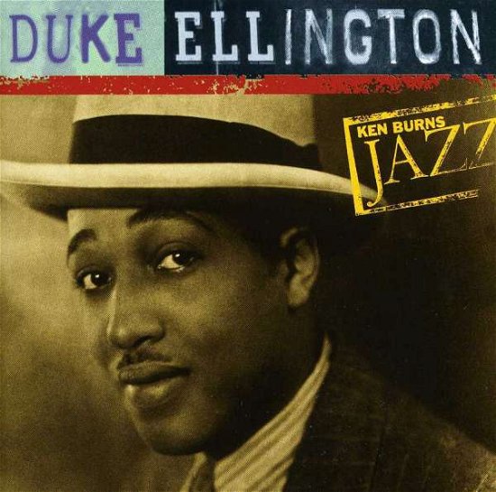 Ken Burns Jazz - Duke Ellington - Musiikki - SONY JAZZ - 0886919815221 - maanantai 10. heinäkuuta 2017
