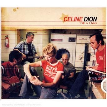 Cover for Celine Dion · Une Fille et 4 Types (CD) (2007)