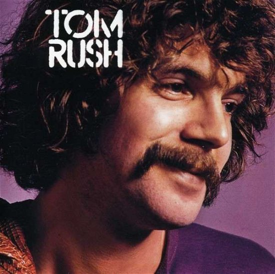 Tom Rush - Tom Rush - Musikk - COLUMBIA - 0886972508221 - 30. juni 1990