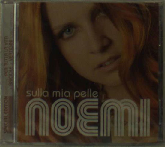 Cover for Noemi · Sulla Mia Pelle (CD) (2011)