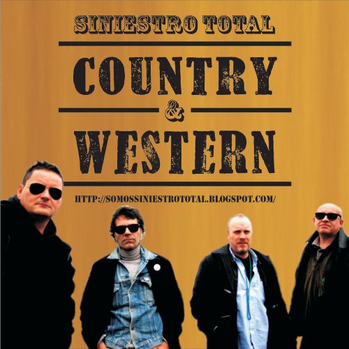 Country & Western - Siniestro Total - Music - SONY SPAIN - 0886977660221 - February 17, 2015