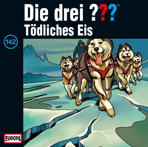 Cover for Die Drei ??? · 142/tödliches Eis (CD) (2010)