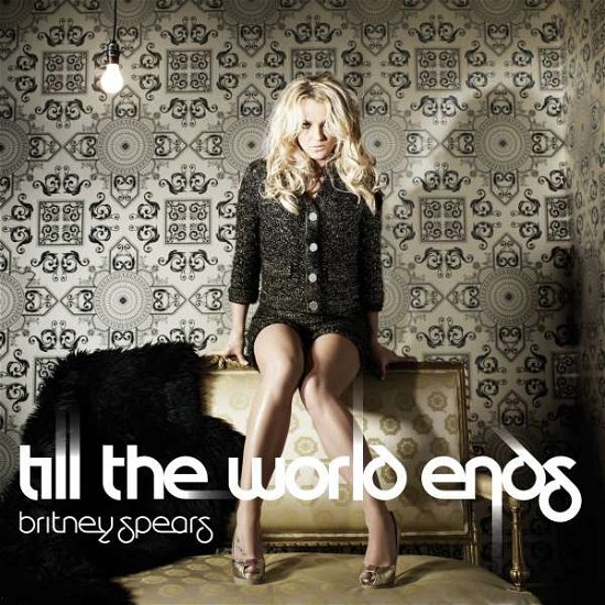 Cover for Britney Spears · Till the World Ends (SCD) (2011)