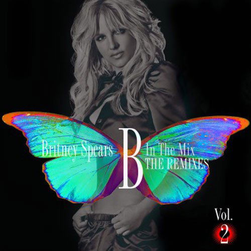 B In The Mix, The Remixes 2 - Britney Spears - Musik - Sony - 0886979736221 - 14. oktober 2011