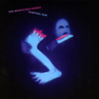 Cover for Bewitched Hands · Vampiric Way (CD) (2012)