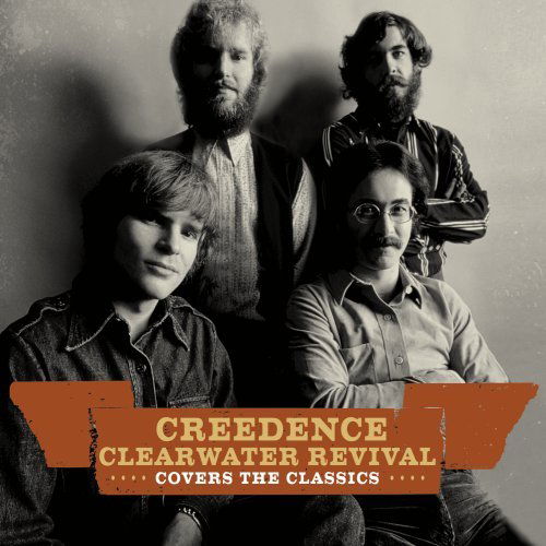 Creedence Clearwater Revival-covers the Classics - Creedence Clearwater Revival - Musik - Universal Music - 0888072314221 - 23. juni 2009