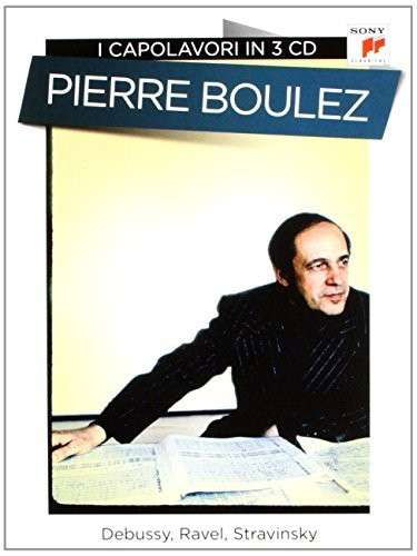Cover for Pierre Boulez · Pierre Boulez: Capolavori (CD) (2014)