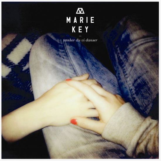 Tænker Du Vi Danser - Marie Key - Muzyka - Sony Owned - 0888750605221 - 2 lutego 2015