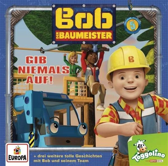 Cover for Bob Der Baumeister · 005/gib Niemals Auf! (CD) (2016)