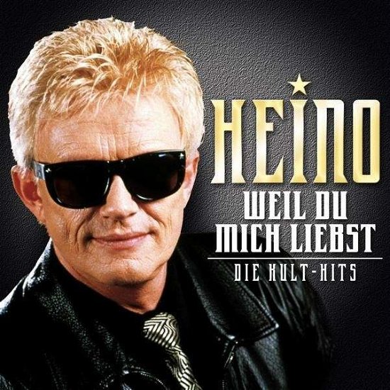 Cover for Heino · Weil Du Mich Liebst Die Kult Hits (CD) (2013)