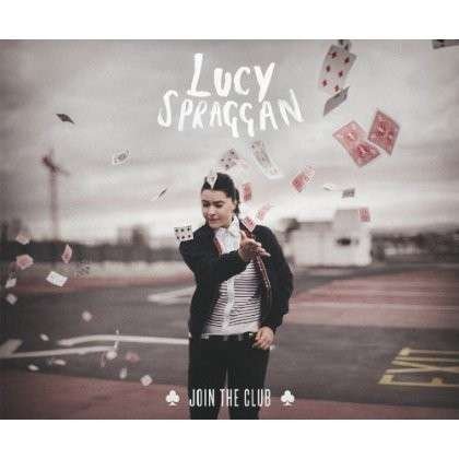 Cover for Lucy Spraggan · Join the Club (CD) (2013)