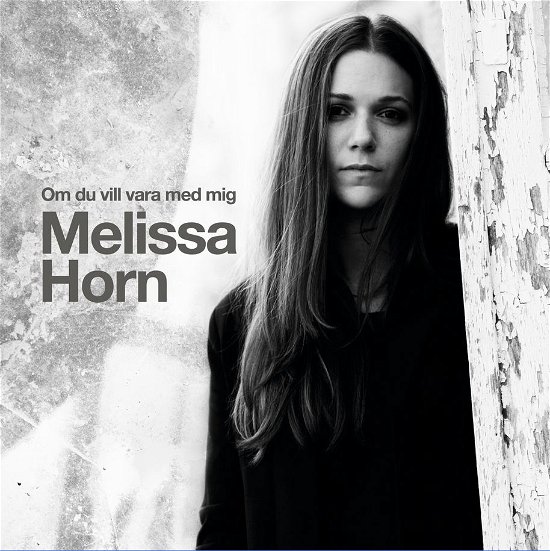 Cover for Melissa Horn · Om Du Vill Vara med Mig (CD) (2013)