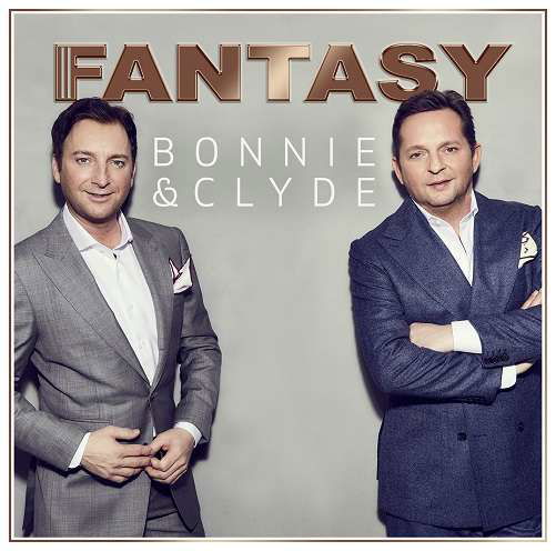 Bonnie & Clyde - Fantasy - Music - ARIOLA LOCAL - 0889854089221 - April 14, 2017