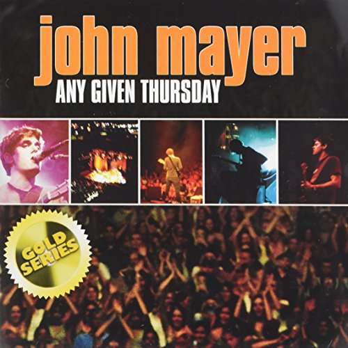 Any Given Thursday (Live) - John Mayer - Muziek - SONY MUSIC - 0889854290221 - 9 juli 2017