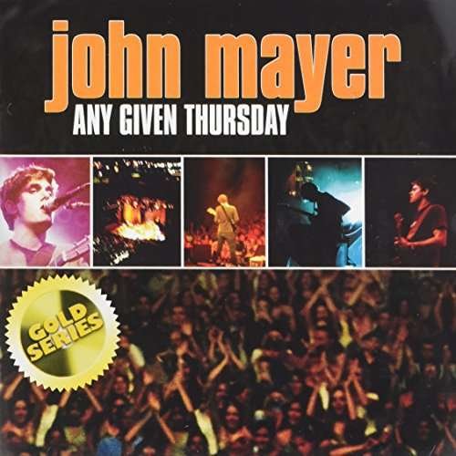 Cover for John Mayer · Any Given Thursday (Live) (CD) (2017)