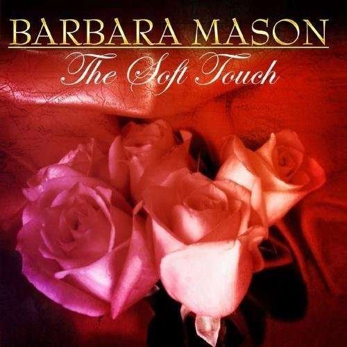 Cover for Barbara Mason · Soft Touch-Mason,Barbara (CD) (2012)