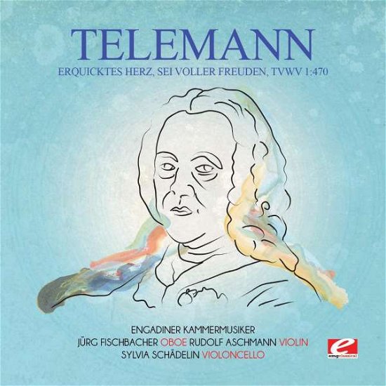 Erquicktes Herz Sei Voller Freuden Tvwv 1:470-Tele - Telemann - Musikk - Essential - 0894232030221 - 18. februar 2016
