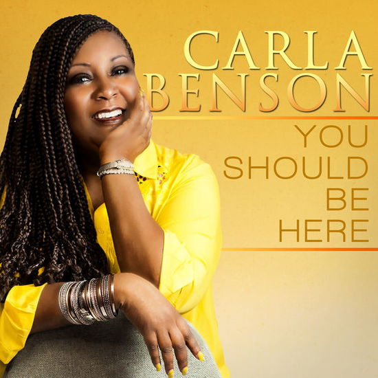 Cover for Carla Benson · You Should Be Here-Benson,Carla (CD) (2014)