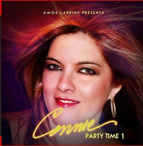 Cover for Connie · Amos Larkins Presents Party Time 1-Connie (CD) (2015)