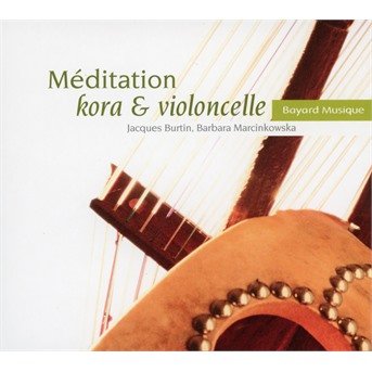 Meditation Kora & Violoncelle - Burtin / Marcinkowska - Musiikki - L'AUTRE - 3260050784221 - perjantai 4. elokuuta 2023