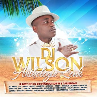 Cover for Dj Wilson · Anthologie Zouk (CD)