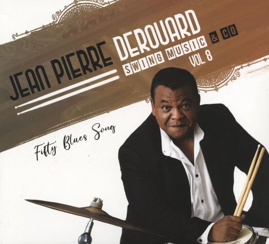 Cover for Jean Pierre Derouard · Fifty Blues Song Volume 8/Digipack (CD) (2022)