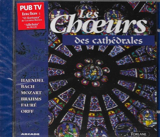 Cover for Les Ch?urs Des Cathedrales · Les Ch?urs Des Cathedrales - Haendel - Bach - Mozart - Brahms ? (CD)