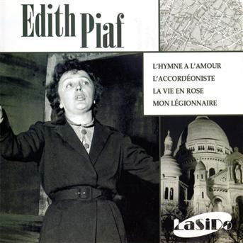 L'hymne A L'amour/ L'accordeoniste - Edith Piaf - Musik - LASID - 3516650139221 - 25. maj 2007