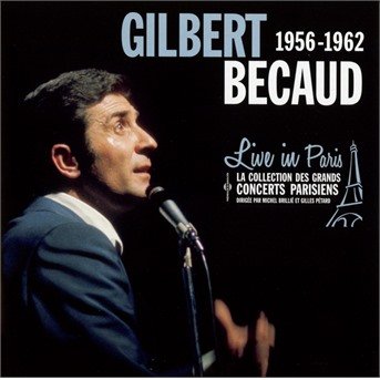 Cover for Becaud,gilbert / Amade,louis / Aznavour,charles · Live in Paris 1956-1962 (CD) (2017)