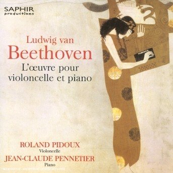 L Oeuvre Pour Violoncelle et Piano - L.v. Beethoven - Musik - SAPHIR PRODUCTIONS - 3760028690221 - 6. maj 2008