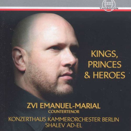 Kings Princes & Heroes - Opera Arias of Handel - Rozsa / Emanuel-marial / Konzerthaus Kammerorch - Muzyka - THOR - 4003913126221 - 13 listopada 2015