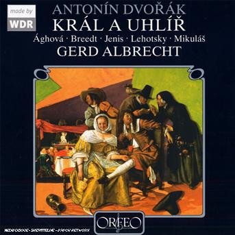 Cover for Antonin Dvorak · Kral A Uhlir (CD) (2007)