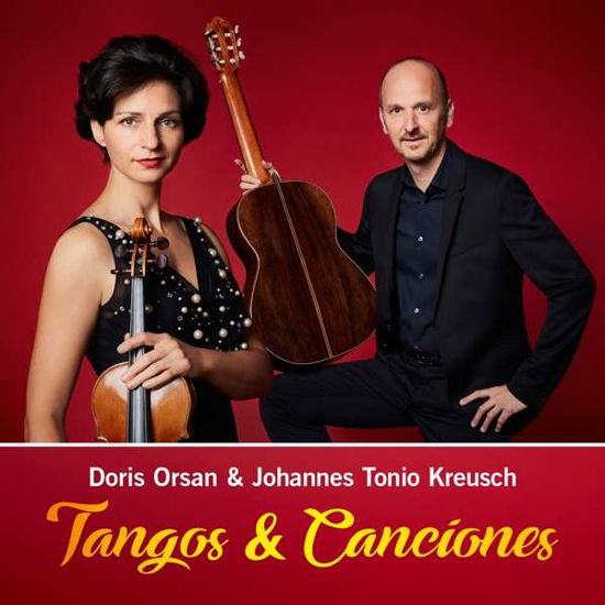 Kreusch,johannes Tonio / Orsan,doris · Tangos & Canciones (CD) [Digipak] (2018)
